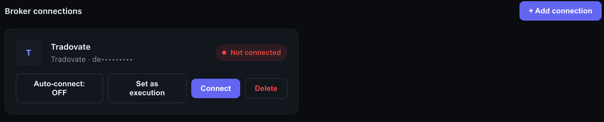 A saved Tradovate connection card with its controls